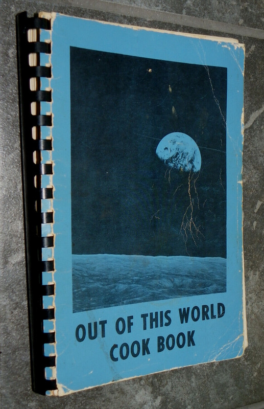 Vtg 1973 «Out of This World» Cookbook-Cocoa Beach FL Woman’s Club-Astronauts
