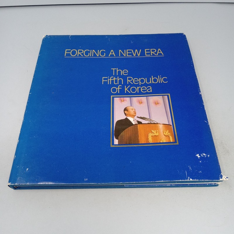 Forging a New Area: The Fifth Republic of Korea 1981 Hardcover