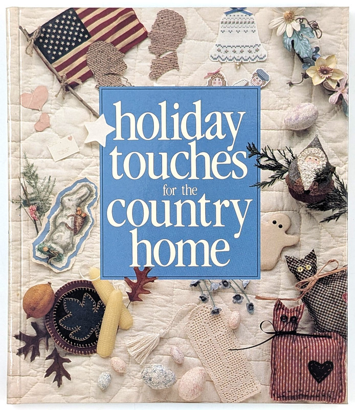 Holiday Touches for the Country Home by Leisure Arts Staff (1990, Hardcover)