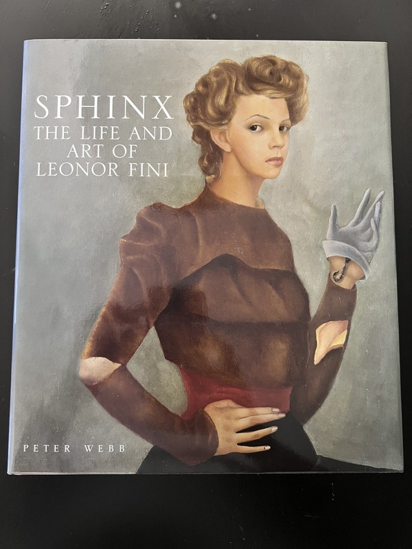 Sphinx The Life and Art of Leonor Fini, Peter Webb, First Printing,, Like New