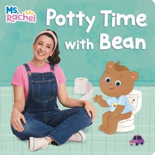 Potty Time with Bean Ms. Rachel Board Books Ms. Ms. Rachel