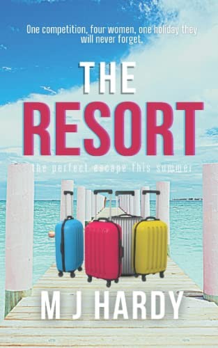 The Resort: The perfect escape this summer by Hardy, M J Book The Fast Free