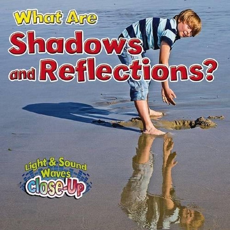 What Are Shadows and Reflections? by Paula Smith (English) Paperback Book