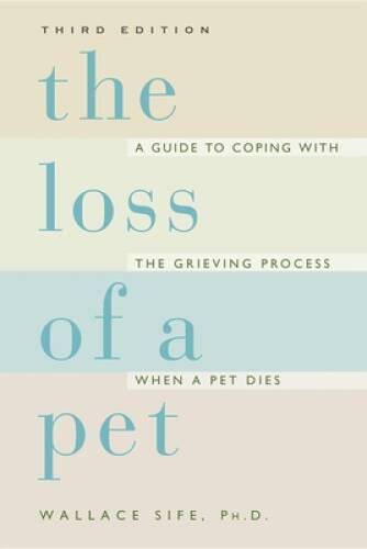 The Loss of a Pet – Paperback By Sife, Wallace – VERY GOOD