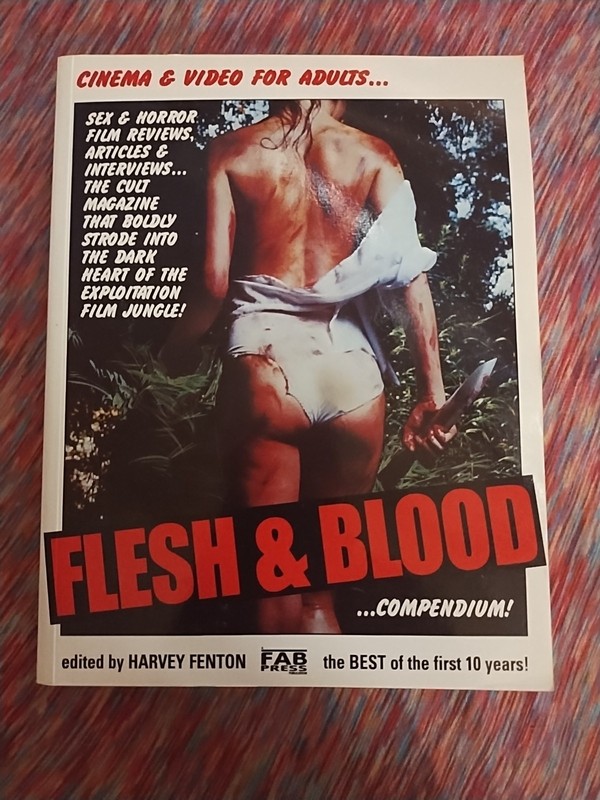 Flesh and Blood Compendium : Cinema and Video for Adults by Harvey Fenton (2004,