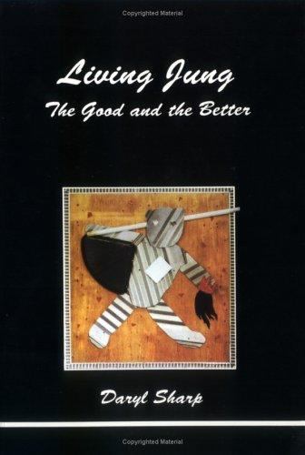 Living Jung (STUDIES IN JUNGIAN PSYCHOLOGY BY JUNGIAN ANALYSTS)