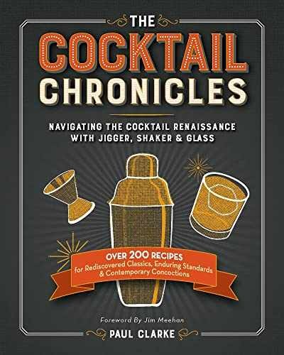 The Cocktail Chronicles: Navigating the – Paperback, by Clarke Paul – Very Good
