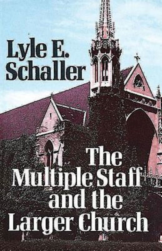 The Multiple Staff and the Larger Church