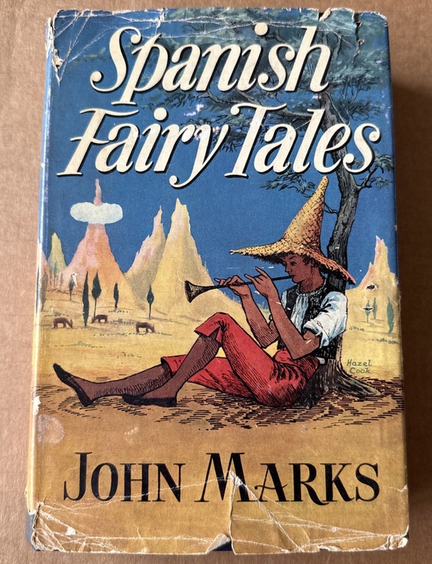 Spanish Fairy Tales – John Marks – 1958 2nd Printing – Muller LTD
