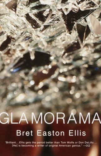 Vintage Contemporaries Ser.: Glamorama by Bret Easton Ellis (2000, Trade…