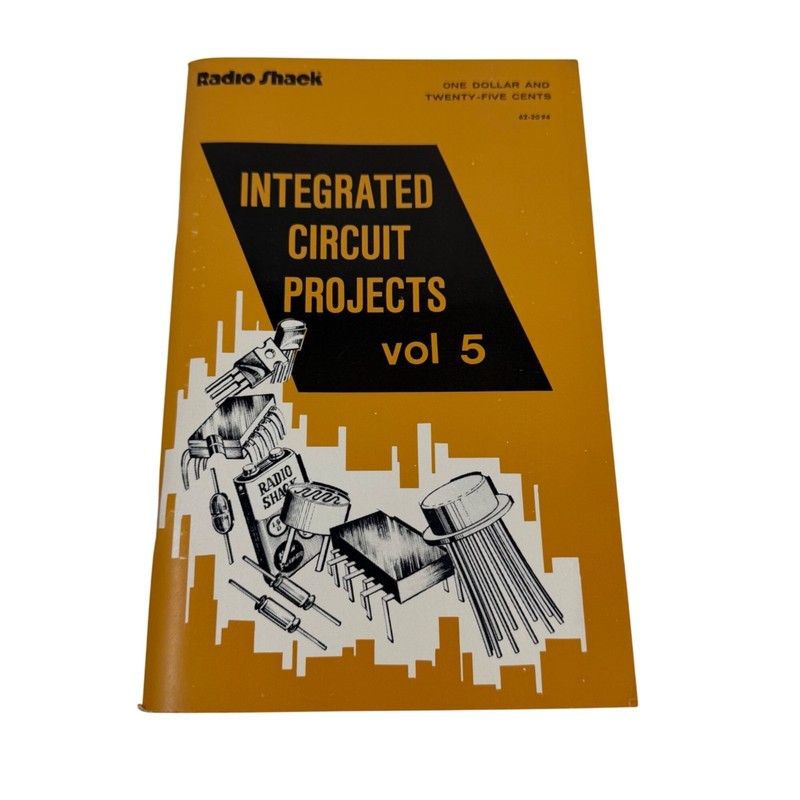 Integrated Circuit Projects Volume 5 by Forrest M. Mims III Radio Shack 1976 PB