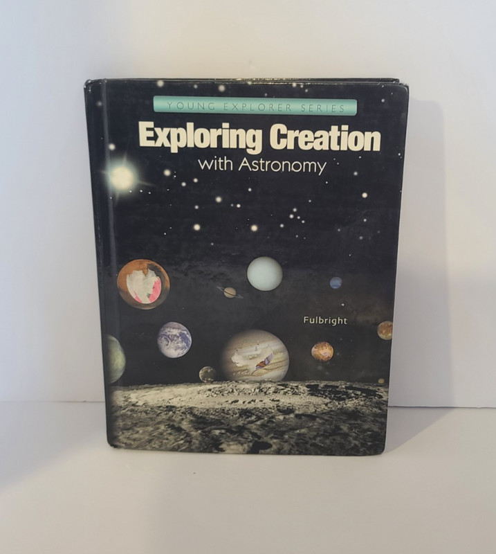 Exploring Creation With Astronomy By Jeannie K. Fulbright Book