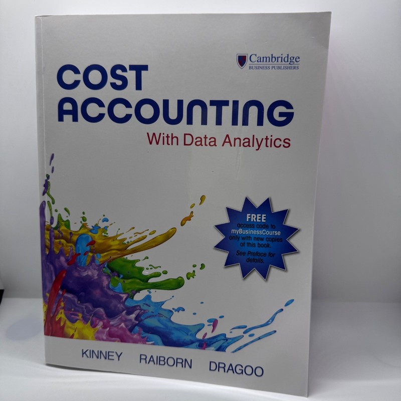 Cost Accounting With Data Analytics, 11th Edition Kinney Cambridge