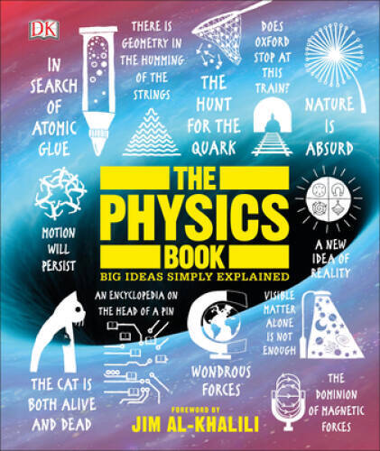 The Physics Book: Big Ideas Simply Explained – Hardcover By DK – GOOD