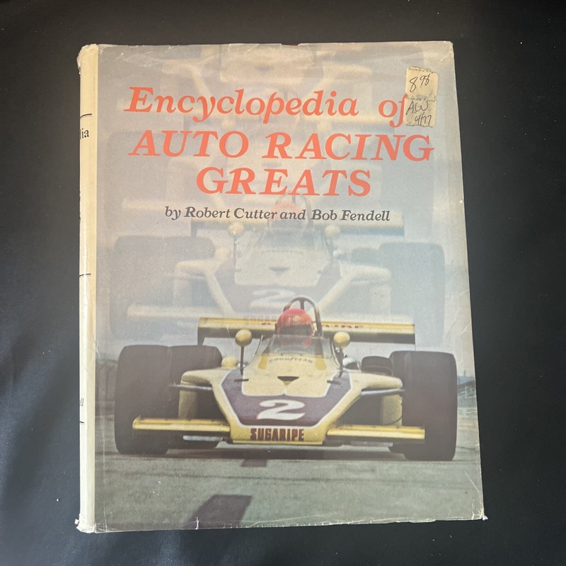 THE ENCYCLOPEDIA OF AUTO RACING GREATS ROBERT CUTTER 675 PAGES FIRST ED. 1973