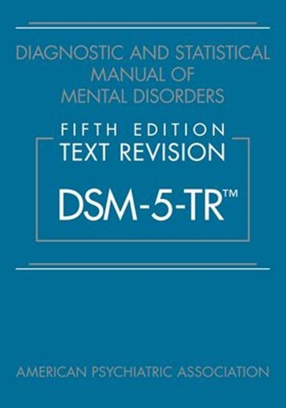 Diagnostic and Statistical Manual of Mental Disorders : DSM-5-TR PAPERBACK