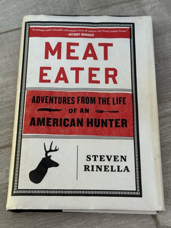 🥩 MeatEater By Steven Rinella 1st Edition Clean Meat Eater
