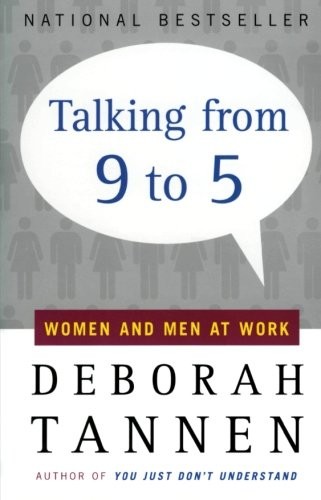 TALKING FROM 9 TO 5: WOMEN AND MEN AT WORK By Deborah Tannen **BRAND NEW**
