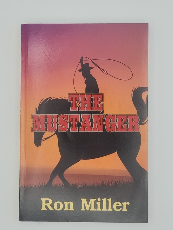 AUTOGRAPHED The Mustanger By Ron Miller (Paperback)
