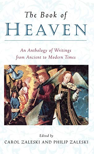 THE BOOK OF HEAVEN: AN ANTHOLOGY OF WRITINGS FROM ANCIENT By Carol Mint