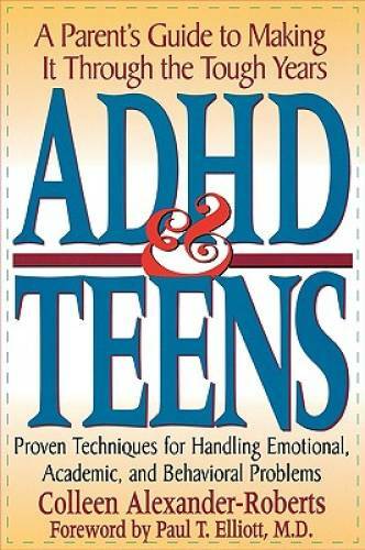 ADHD & Teens: A Parent’s Guide to Making it through the Tough Years – GOOD