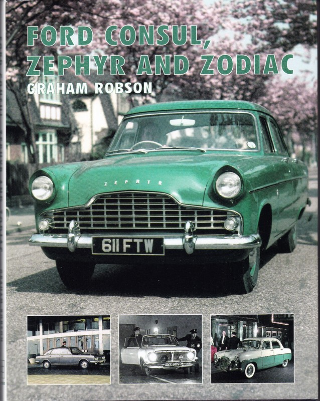 Ford Consul Zephyr & Zodiac by Graham Robson 1st Ed HB DJ Crowood Press