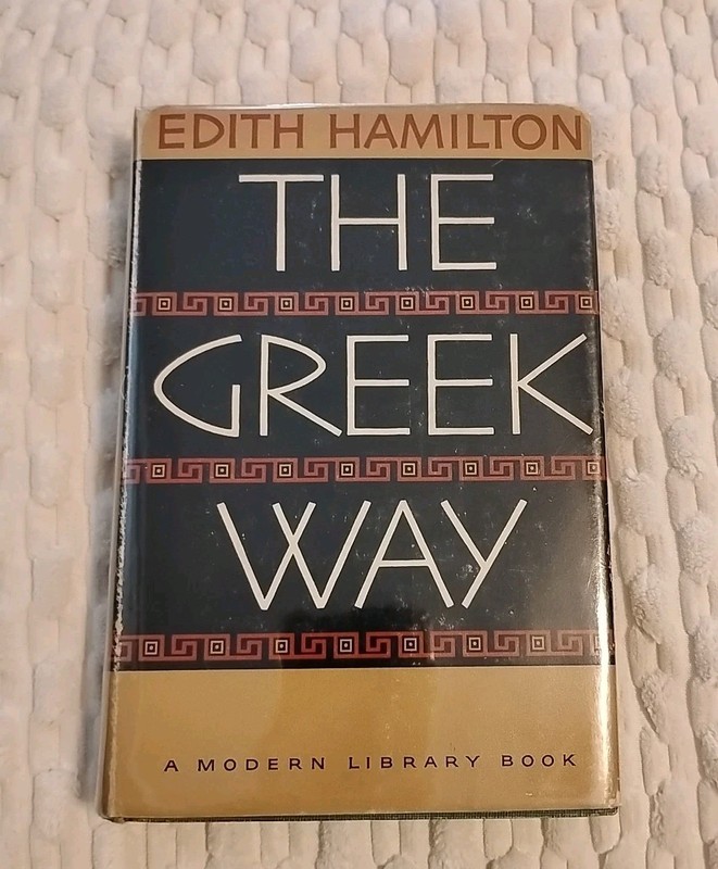 The Greek Way (The Modern Library, 320.1) by Edith Hamilton