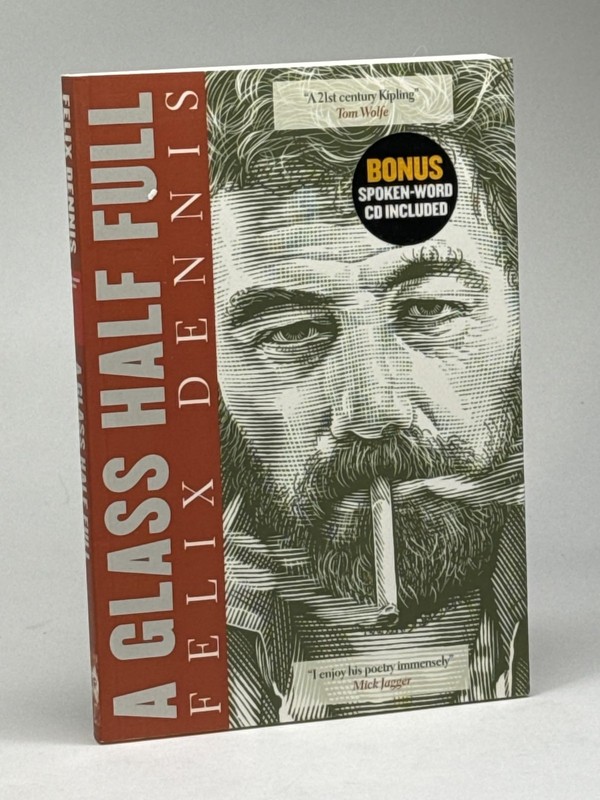 A Glass Half Full – Dennis, Felix – Good – See condition notes