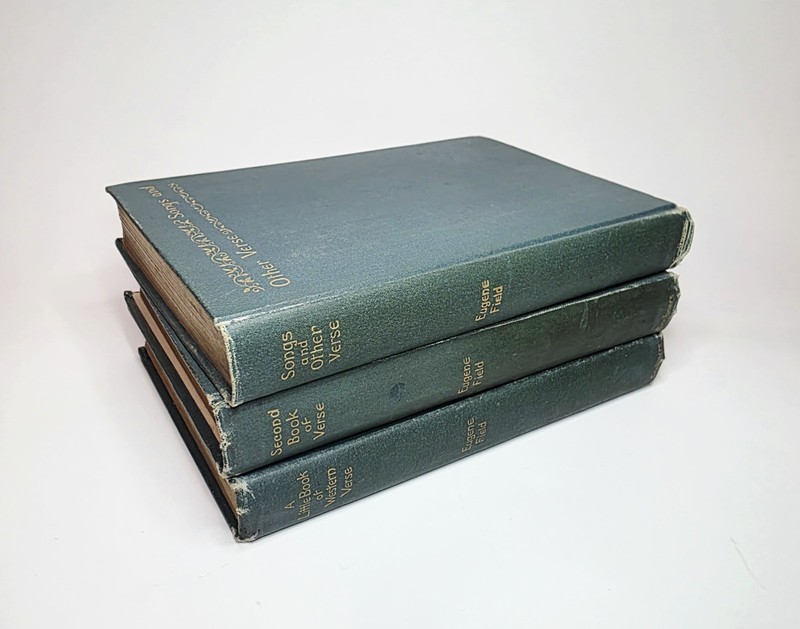1896 Songs & Other Verse, 2nd Book of Verse, 1899 Western Verse by Eugene Field