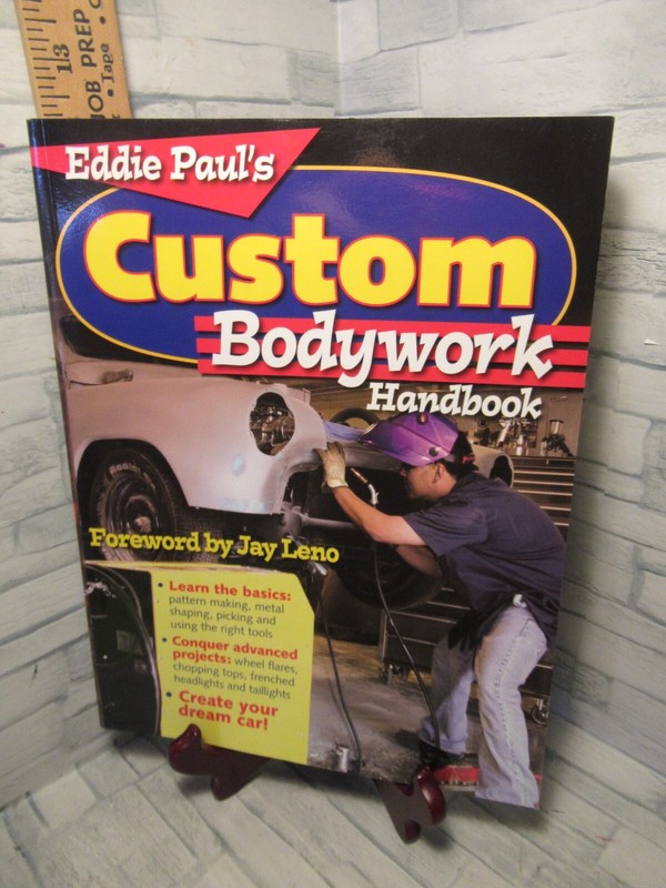 Eddie Paul’s Custom Bodywork Handbook/ Softcover / 2005 /