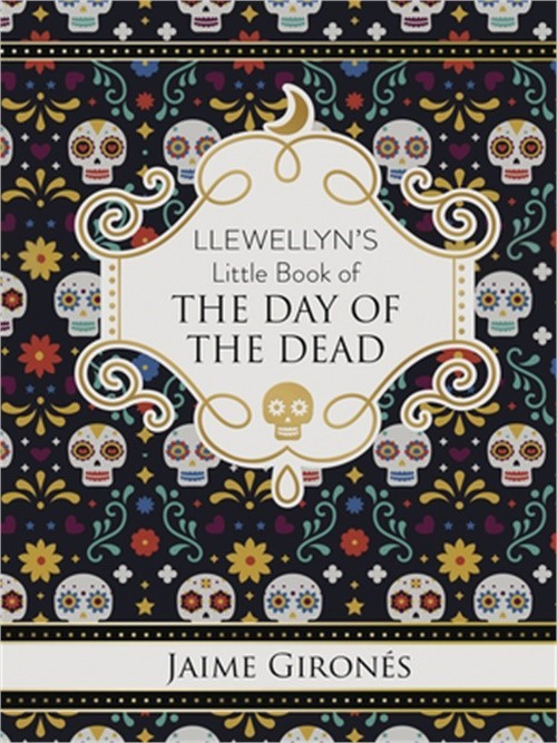 Llewellyn’s Little Book of the Day of the Dead (Hardback or Cased Book)