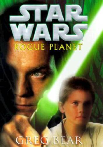 Rogue Planet (Star Wars) – Hardcover By Bear, Greg – VERY GOOD
