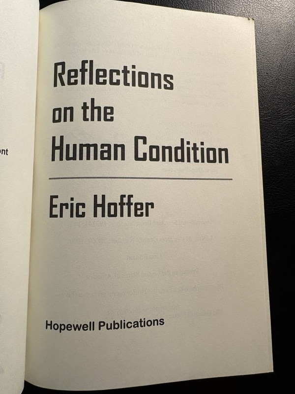 Eric Hoffer Lot Ordeal of Change Reflections Human Condition 2006 1st Ed 2 Books gallery