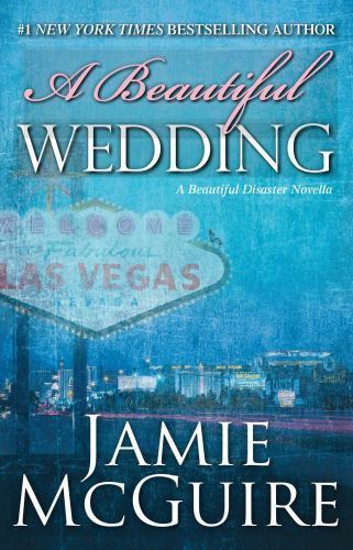 A Beautiful Wedding: A Beautiful Disaster – 1501103075, paperback, Jamie McGuire