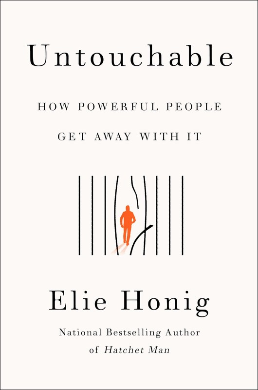 Untouchable: How Powerful People Get Away with It – A Legal Account of Tru…