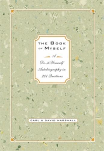 The Book of Myself: A Do-It-Yourself Auto- hardcover, 0786862505, David Marshall
