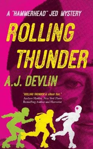 A.J. Devlin Rolling Thunder (Paperback) «Hammerhead» Jed Mysteries (UK IMPORT)