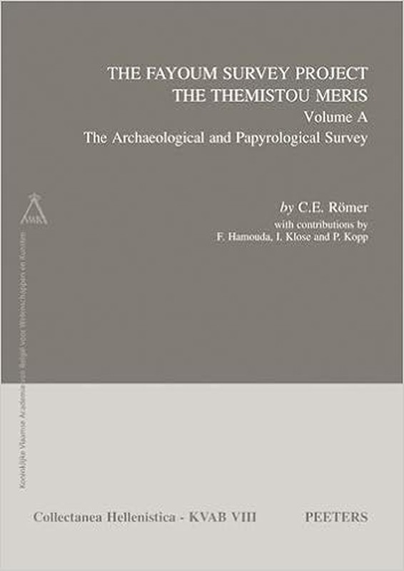 The Fayoum Survey Project: The Themistou Meris: Volume A: The Archaeological …