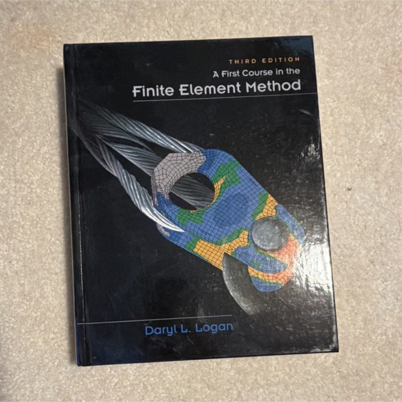 A First Course in the Finite Element Method Third Edition Daryl L. Logan Hardco…