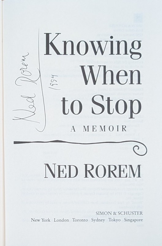 Knowing When to Stop: A Memoir - Ned Rorem SIGNED 1ST EDITION 1ST PRINT VG+ gallery