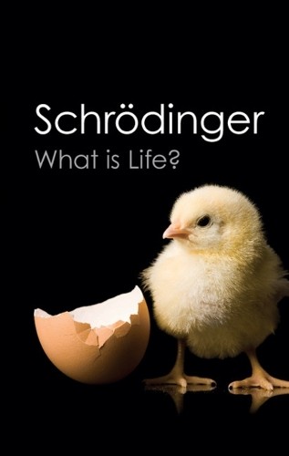 Erwin Schrodinger What is Life? (Paperback) Canto Classics