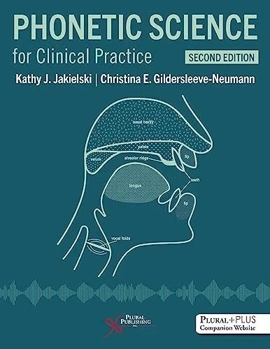 Phonetic Science for Clinical Practice, Second Ed. by Kathy J. - 9781635504057 gallery