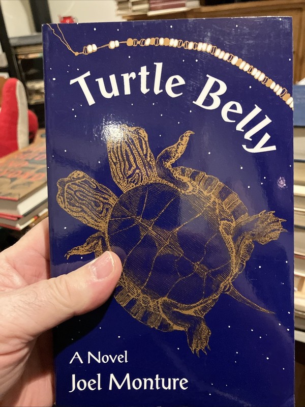 TURTLE BELLY Joel Monture Native American Indian Literature