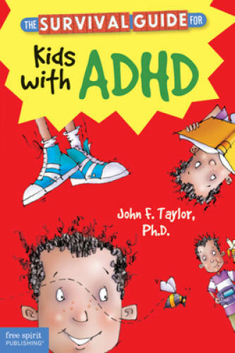 The Survival Guide for Kids with ADHD – Paperback – GOOD