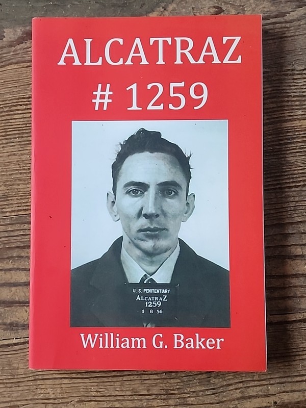 Alcatraz-1259 by William Baker SIGNED Paperback