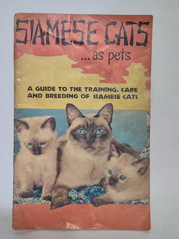 1956 Siamese Cats As Pets A Guide To The Selection & Care Of Cats PB