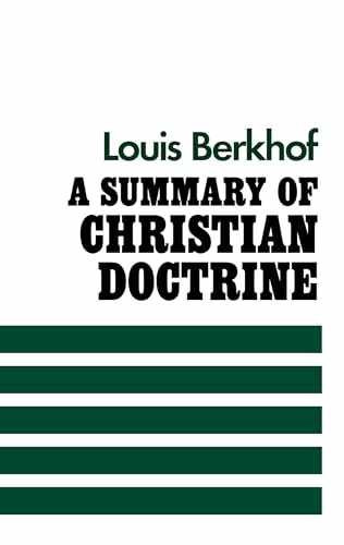 Summary of Christian Doctrine – Paperback, by Berkhof Louis – Good