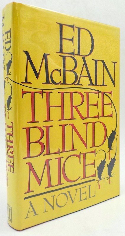 THREE BLIND MICE Ed McBain Signed First Edition Arcade Publishing HC 1990
