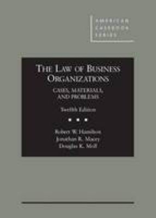 The Law of Business Organizations : Cases, Materials, and Problem