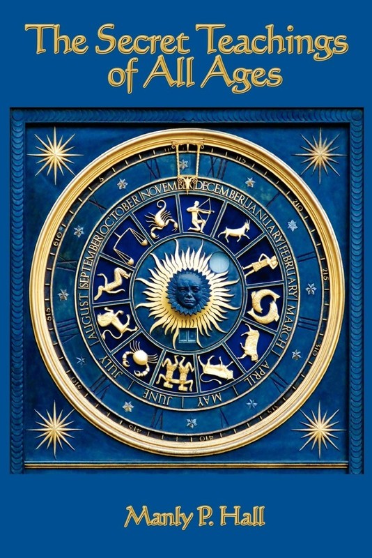 The Secret Teachings of all Ages – paperback Manly P. Hall|J. Augustus Knapp